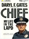 Chief (MP3): My Life in the LAPD
